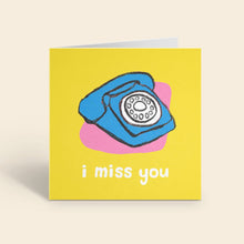 Load image into Gallery viewer, Miss You Telephone Card

